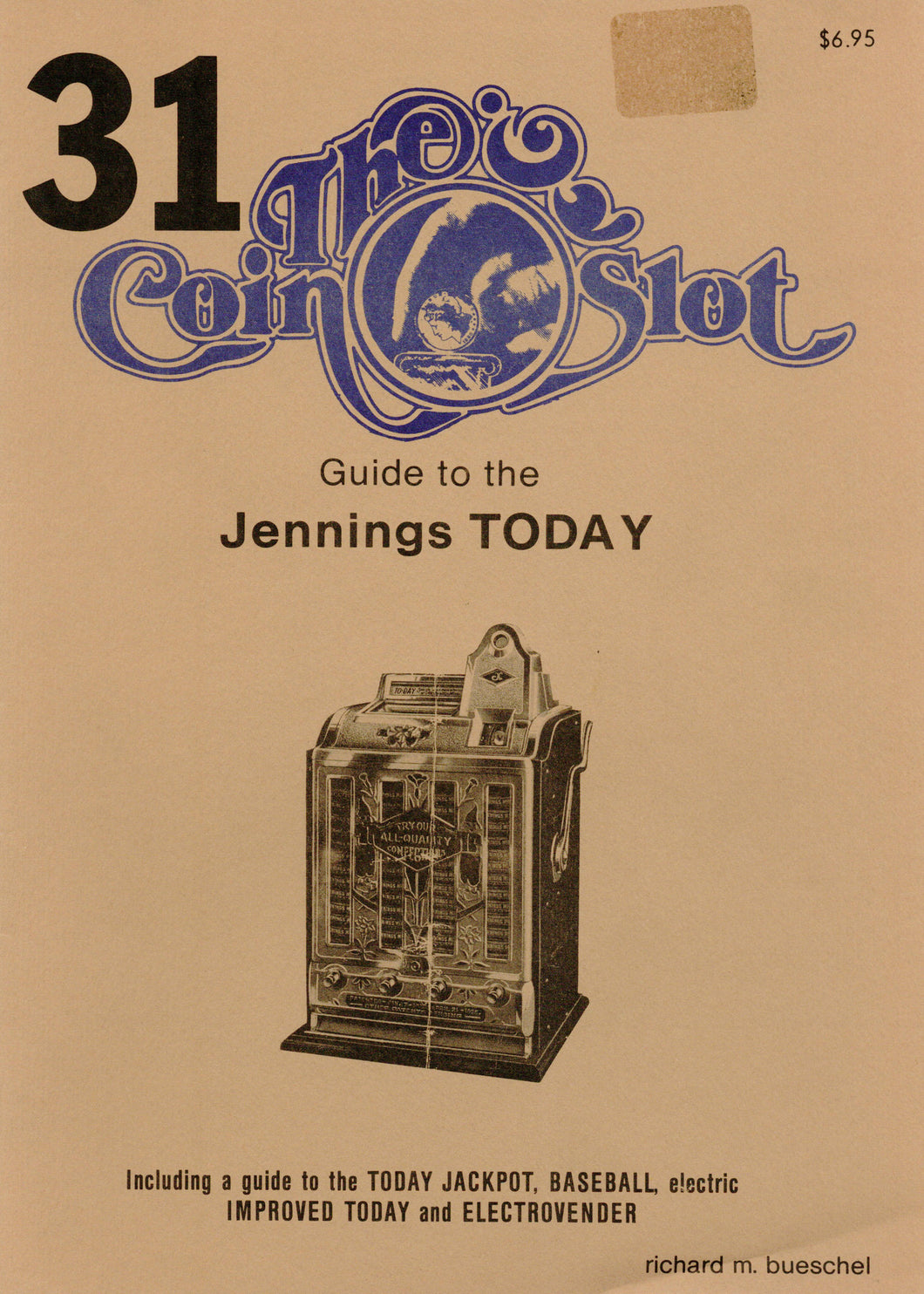 Coin Slot #31. Guide to the Jennings Today
